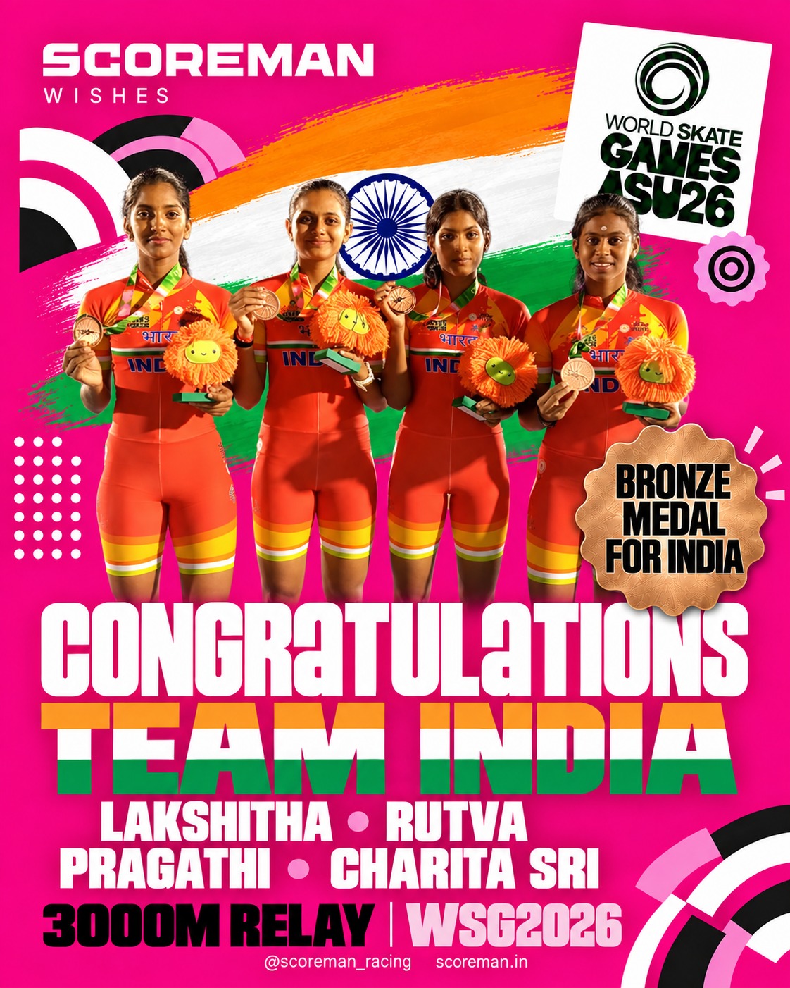 SCOREMAN congratulates Lakshitha, Rutva, Pragathi and Charita Sri on bronze for India in the WSG 2026 3000 m relay.